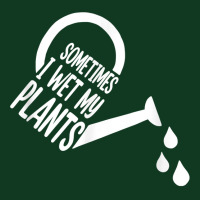 Sometimes I Wet My Plants Watering Can T Shirt Pa Trucker Cap | Artistshot