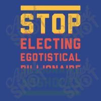 Stop Electing Egotistical Billionaire Assholes Nike Dri-fit Cap | Artistshot