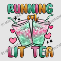 Running On Lit Tea Exclusive T-shirt | Artistshot