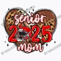 Senior 2025 Mom Football T-shirt | Artistshot