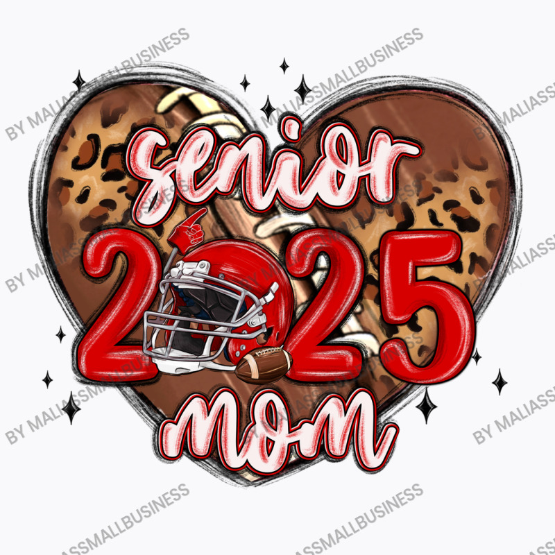 Senior 2025 Mom Football T-shirt | Artistshot