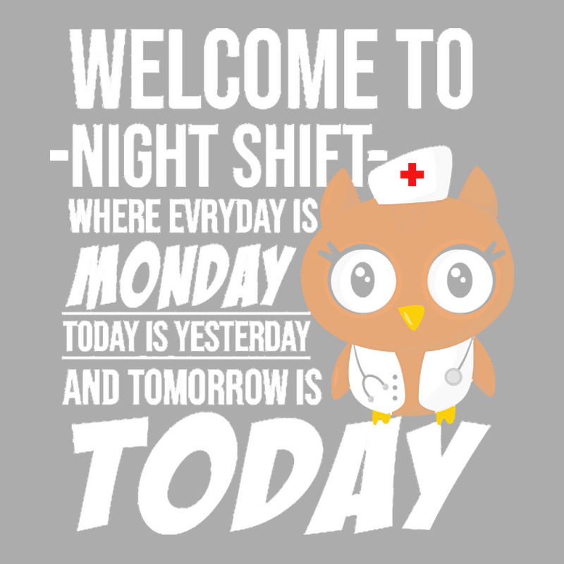 Nurse T  Shirt Welcome To Night Shift Where Everyday Is Monday Owls Nu Men's T-shirt Pajama Set | Artistshot