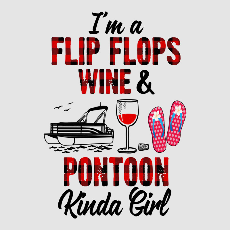 I'm A Flip Flops Wine & Pontoon Kinda Girl Funny Summer Lake Pullover Exclusive T-shirt | Artistshot