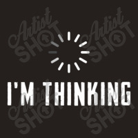 Technical Support I'm Thinking Programming Lovers Tank Top | Artistshot