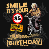 Funny Oldtimer Smile It`s Your Birthday 85 Graphic T-shirt | Artistshot