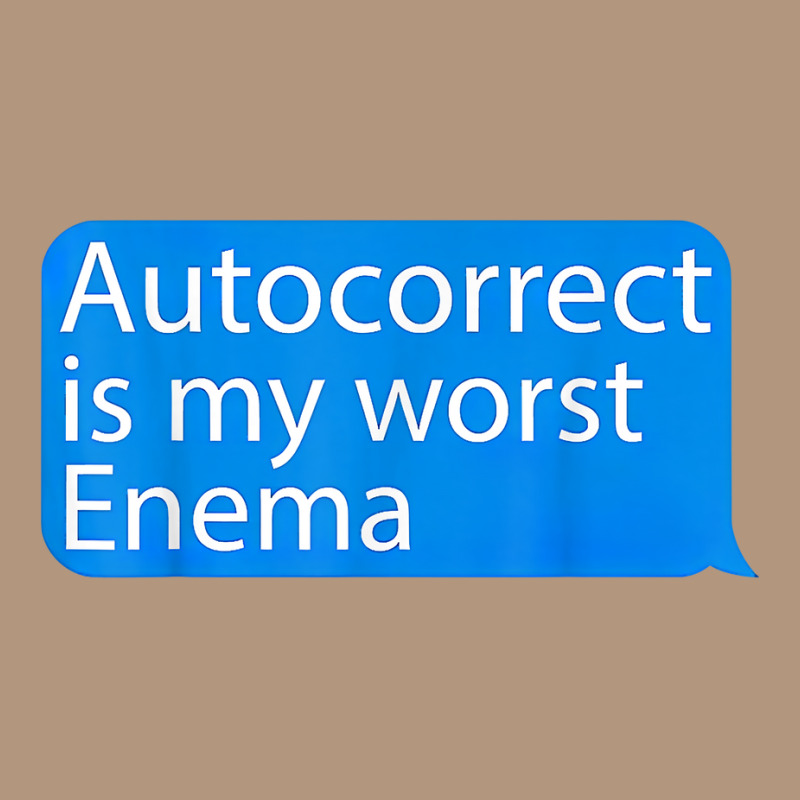 Autocorrect Is My Worst Enema Hilarious T Shirt Retro Trucker Cap by sowleomballoucgp | Artistshot