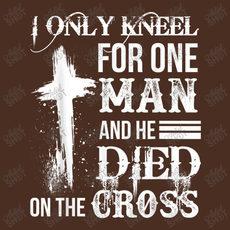 I Only Kneel For One Man And He Died On The Cross Jesus Yupoong Trucker Cap by TyDesign | Artistshot