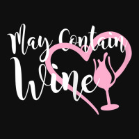 Womens May Contain Wine Shirt Women Oenophile Winemaker Gift Idea T Sh Foam Snapback Hat | Artistshot