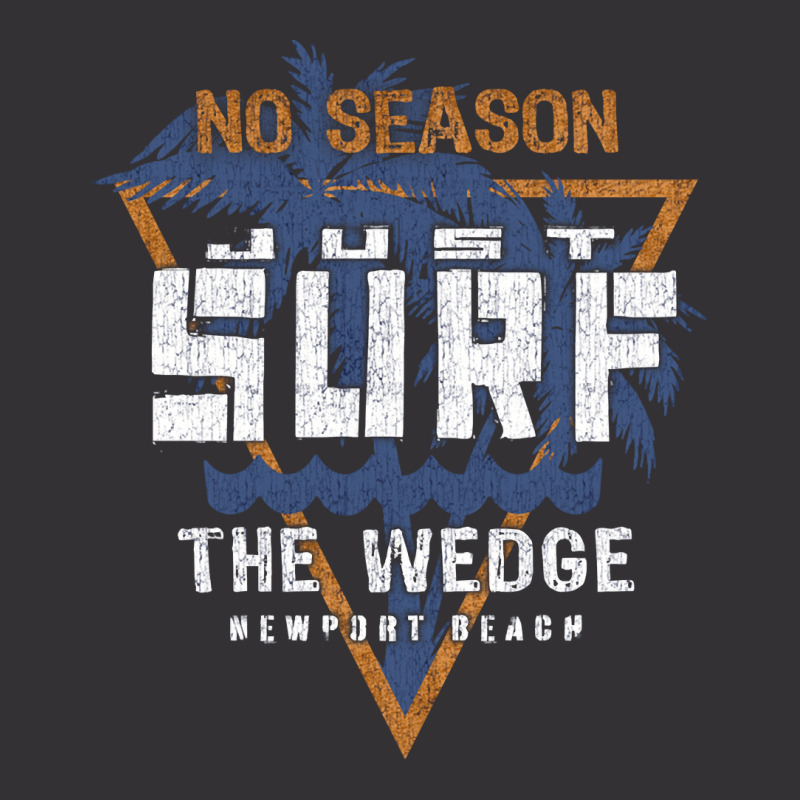 No Season Just Surf   The Wedge Newport Beach Pullover Hoodie Vintage Hoodie And Short Set | Artistshot