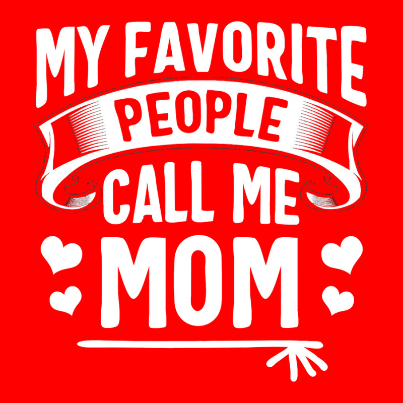 My Favorite People Call Me Mom  Cute Mothers Day Gifts 5 panel snapback cap by Binhthai9809 | Artistshot