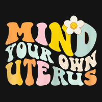 Womens Mind Your Own Uterus Shir T Floral My Uterus My Choice T Shirt Pa Trucker Cap | Artistshot