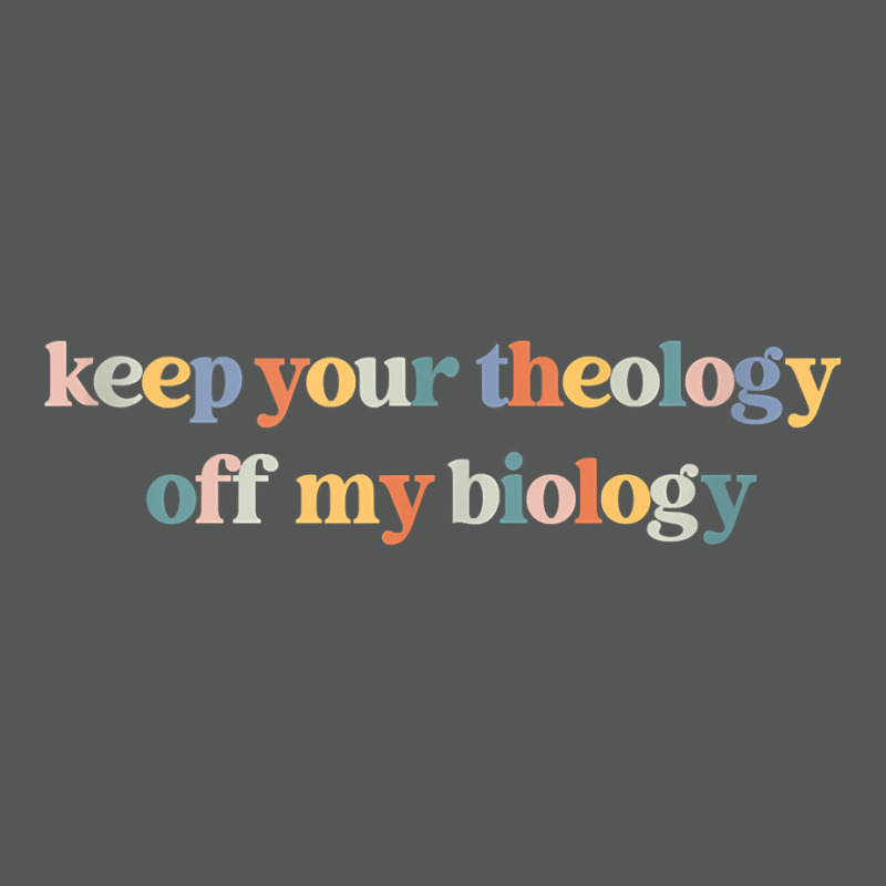 Keep Your Theology Off My Biology Pro Choice Feminist Retro Tank Top Basic Backpack | Artistshot