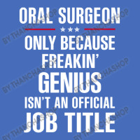 Gift For Freakin' Genius Oral Surgeon Fashion Visor | Artistshot