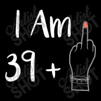 I Am 39 Plus 1 Middle Finger For A 40th Women 40 Y Long Sleeve Shirts | Artistshot