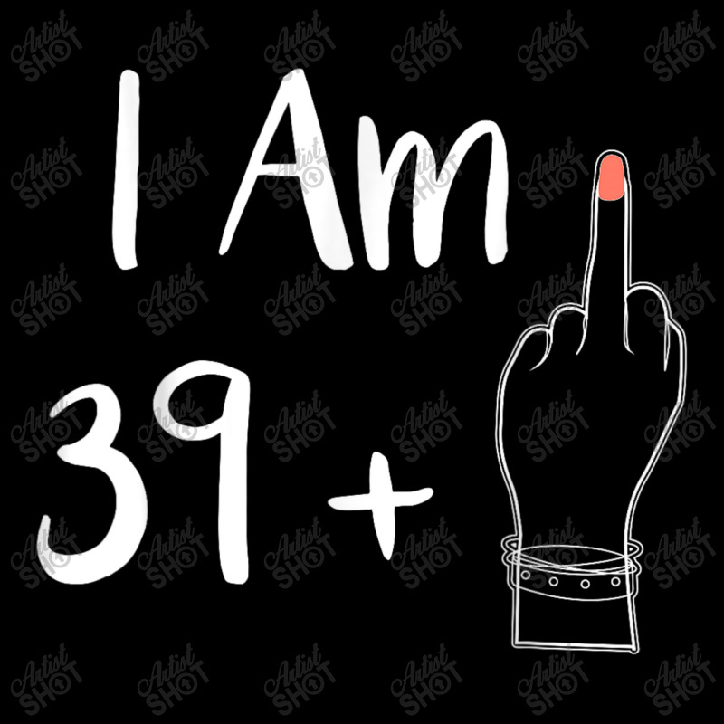 I Am 39 Plus 1 Middle Finger For A 40th Women 40 Y Long Sleeve Shirts by Charity Aduset | Artistshot