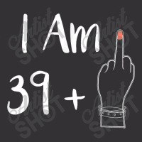 I Am 39 Plus 1 Middle Finger For A 40th Women 40 Y Vintage Hoodie | Artistshot