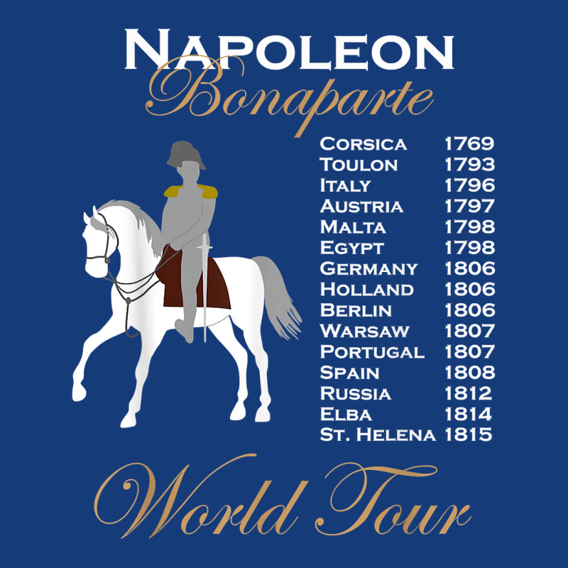 Funny Napoleon Bonaparte History World Tour Timeline Gift T Shirt Foam Snapback hat by agueron | Artistshot