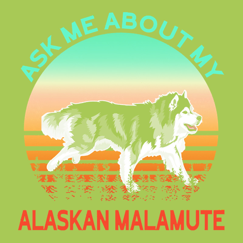 Alaskan Malamute T  Shirt Ask Me About My Alaskan Malamute T  Shirt Fashion Visor | Artistshot