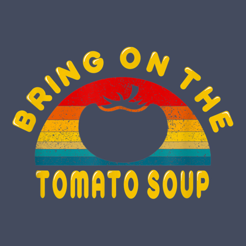 Bring On The Tomato Soup Vintage Retro Tee Gift T Shirt Nike Dri-fit Cap | Artistshot