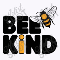 Bee Kind Tank Top | Artistshot