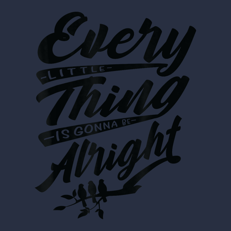 Every Little Thing Is Skirt Be Alright Bird T Shirt Retro Trucker Cap | Artistshot