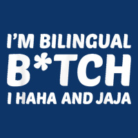 I'm Bilingual Btch I Haha And Jaja Apparel Seamless Cap | Artistshot