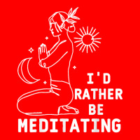 I'd Rather Be Meditating Funny Yoga Meditation T Shirt 5 Panel Snapback Cap | Artistshot