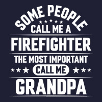 Firefighter Grandpa T  Shirt Some People Call Me Firefighter But The M 5 Panel Snapback Cap | Artistshot