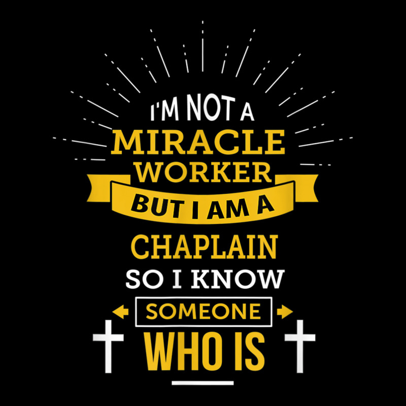 Chaplain Appreciation Miracle Worker Funny Quote 5 panel snapback cap by Hoang95 | Artistshot