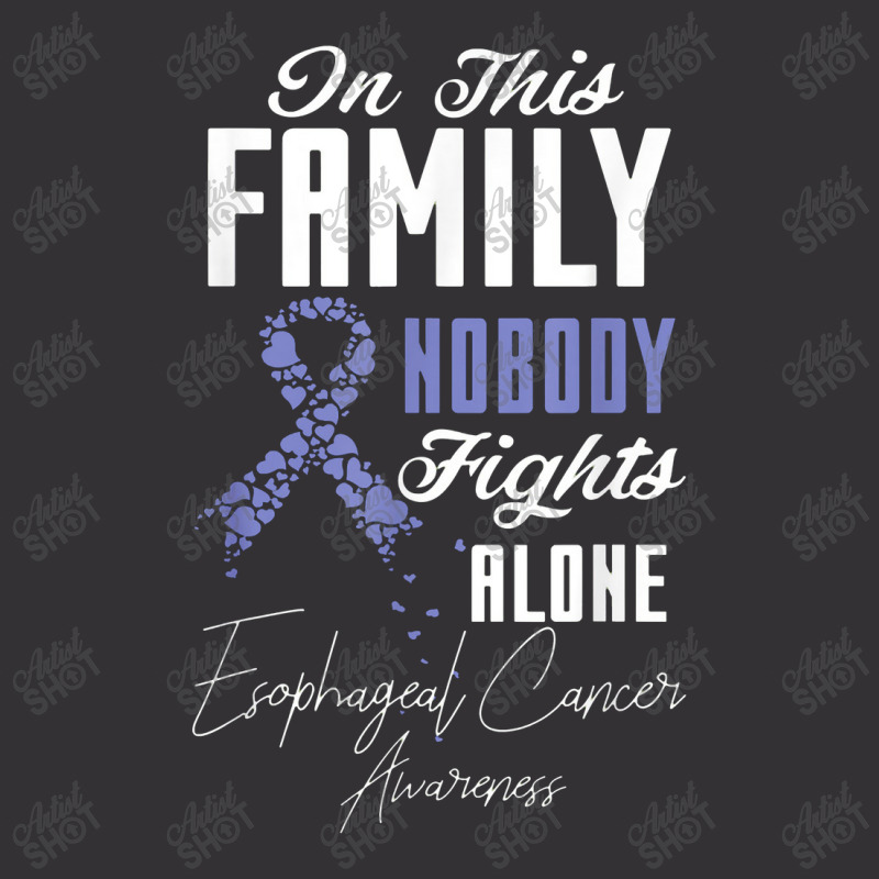 Esophageal Cancer In This Family Nobody Fights Alone Vintage Hoodie by yuyurumpung | Artistshot