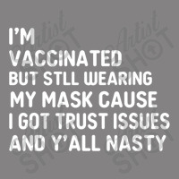 I'm Vaccinated But Still Want You To Stay Away From Me Pa Trucker Cap | Artistshot