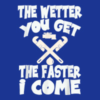 The Wetter You Get The Faster I Come T Shirt Pa Trucker Cap | Artistshot