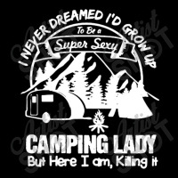 Camping Lady T Shirt T-shirt Pa Trucker Cap | Artistshot