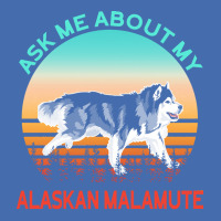 Alaskan Malamute T  Shirt Ask Me About My Alaskan Malamute T  Shirt Fashion Visor | Artistshot