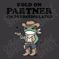 Hold On Partner I'm Overstimulated Ladies Curvy T-shirt | Artistshot