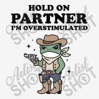 Hold On Partner I'm Overstimulated Scorecard Crop Tee | Artistshot