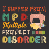 I Suffer From Mpd Multiple Project Disorder Quilt Yarn Retro Vintage Vintage Hoodie | Artistshot