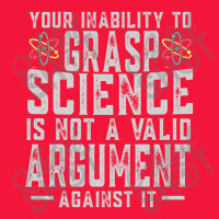 Your Inability To Grasp Science Is Not A Valid Argument Against It Shi Seamless Cap | Artistshot