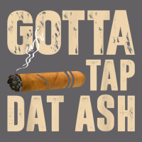 Gotta Tap Dat Ash T Shirt Yupoong Trucker Cap | Artistshot