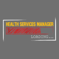 Health Services Manager Degree Loading T Shirt Pa Trucker Cap | Artistshot