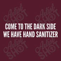 Come To The Dark Side We Have Hand Sanitizer   Funny Joke Statement Hu Pa Trucker Cap | Artistshot