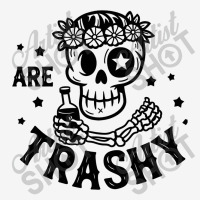 Are Trashy Classic T-shirt | Artistshot