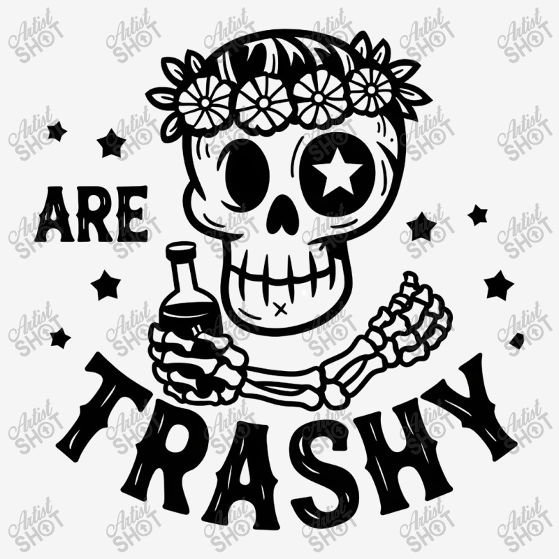 Are Trashy Classic T-shirt by ArtMikailah | Artistshot