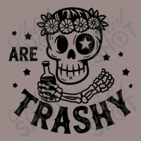 Are Trashy Vintage T-shirt | Artistshot