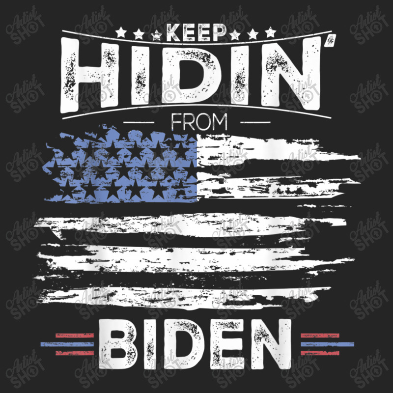 Keep Hidin From Biden Unisex Hoodie | Artistshot
