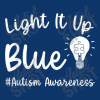 Light It Up Blue Autism Tee I Wear Blue For Autism Awareness T Shirt Seamless Cap | Artistshot