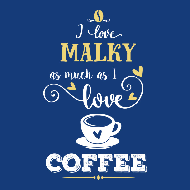 I Love Malky As Much As I Love Coffee Gift For Him Foam Snapback hat by dikacandir | Artistshot