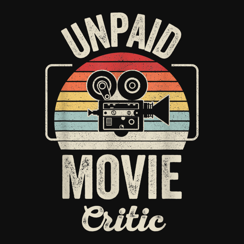 Retro Vintage Unpaid Movie Critic Film Cinema Motion Picture T Shirt Foam Snapback hat by walkersnoelan | Artistshot