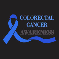 Colorectal Cancer T  Shirt Colorectal Cancer Awareness T  Shirt T-shirt | Artistshot