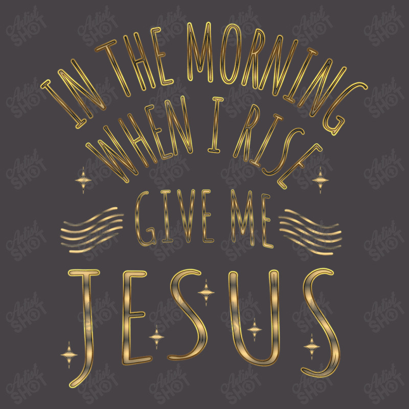 In The Morning When I Rise Give Me Jesus Funny Gifts Boys Girls 5 Panel Snapback Cap | Artistshot